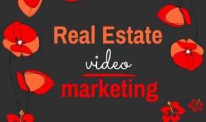 Real Estate Video Marketing Ideas That Convert Today