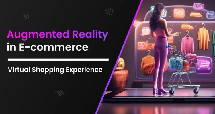 The Role of Augmented Reality in Online Shopping