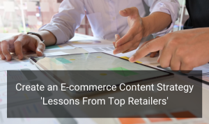 How to Use Content Marketing for E-commerce Growth Effectively