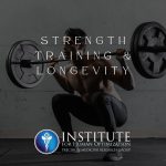 The Benefits of Strength Training for Longevity