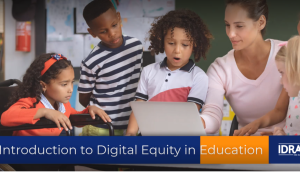 How to Support Digital Equity in Education with Practical Steps
