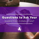 Key Questions to Ask Your SEO Consultant for Success