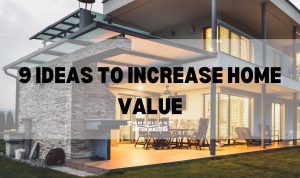 Popular House Products That Increase Property Value and Buyer Interest